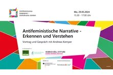 Bunter Hintergrund mit Rahmeninfos zur Veranstaltung "Antifeministische Narrative - Erkennen und Verstehen" am 29.05.24